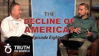 The Moral Decline in America | Truth on Wheels