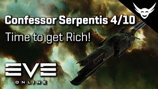 EVE Online - Confessor Serpentis DED 4/10 - Time to get Rich!