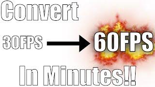 Convert ANY Video to 60fps in under 5 minutes!! (How To)