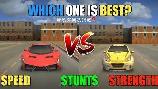 PAYBACK 2 WHICH IS BEST AT STUNTS SPEED & STRENGTH PUG RACER OR X550R?