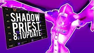 8.1 NEW SHADOW PRIEST UPDATES FOR PTR 8.1 - Battle For Azeroth