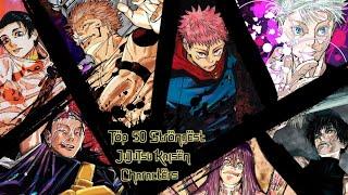 Top 50 Strongest Jujutsu Kaisen Characters