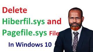 How to Delete Hiberfil.sys and Pagefile.sys File in windows 10