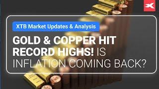 Gold & Copper Hit Record Highs! Is Inflation Coming Back?