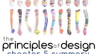 Chapter 5 Summary:  The Principles of Design