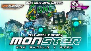 DJ TRAP•MONSTER I FEEL•MBEDIL×NROTOXDANOL 76 feat RN FNDRCTN#monster #djtrapslowbass