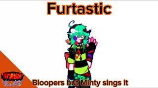 Orange Onslaught v2 - Furtastic - Bloopers but Minty sings it
