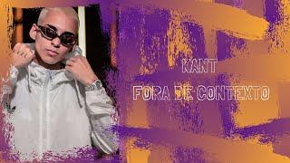 #7 KANT FORA DE CONTEXTO