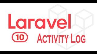 Lesson 12 Laravel Activity Log