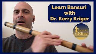 Learn Bansuri with Dr. Kerry Kriger | Private, Group & Archived Academy Lessons