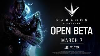 Paragon The Overprime • Open Beta Launch Trailer • PS5