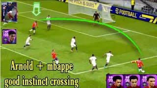 Arnold + mbappe good instinct crossing - efootball 2023 mobile #efootball2023 #crossing #camppez