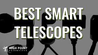 Best Smart Telescopes In 2024 | High Point Scientific