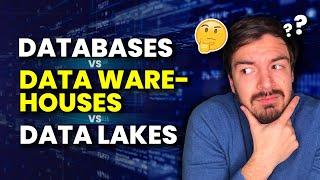 Databases Vs Data Warehouses Vs Data Lakes - What Is The Difference And Why Should You Care?