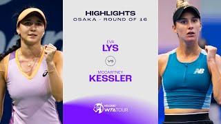 Eva Lys vs. McCartney Kessler | 2024 Osaka Round of 16 | WTA Match Highlights