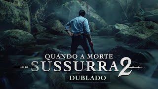 Quando a Morte Sussurra 2 - Trailer Cinema (Dublado)