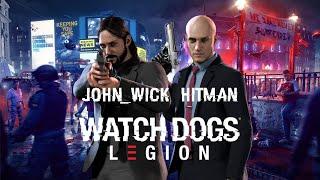 WATCH DOGS: LEGION | ДЖОН УИК И ХИТМАН. КИЛЛЕРЫ