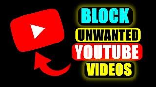 how to stop unwanted youtube videos 2024 || how to block unwanted videos in youtube restricted mode