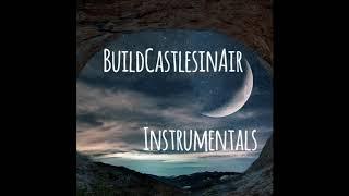 BuildCastlesInAir - Psyche (Instrumental)