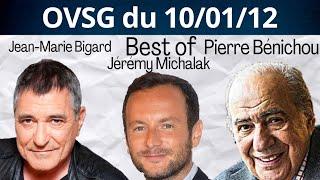 Best of de Pierre Bénichou, Jean-Marie Bigard et de Jérémy Michalak ! OVSG du 10/01/12