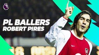 Robert Pires BEST Premier League GOALS, SKILLS & ASSISTS! | PL Ballers