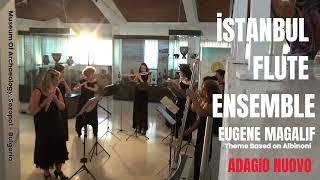 Eugene Magalif ADAGIO NUOVO. Istanbul Flute Ensemble