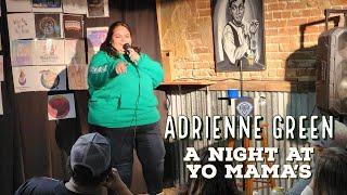Adrienne Green: A Night at Yo Mama’s