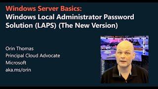 Local Administrator Password Solution: New features built into Windows Server 2025