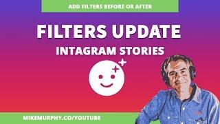 Instagram Stories: Add Filters Before & After