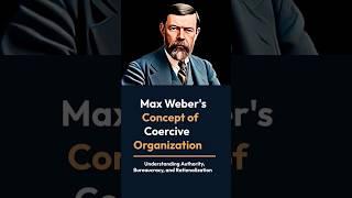 Coercive Organization By Max Weber | @sociologylearners1835