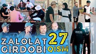 ZALOLAT GIRDOBI 27-QISM (QIMORGA TIKILGAN QIZ) | ЗАЛОЛАТ ГИРДОБИ 27-ҚИСМ