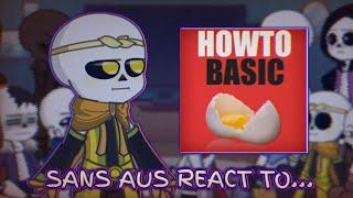 Sans aus react to ~How to Basic~ Part 1