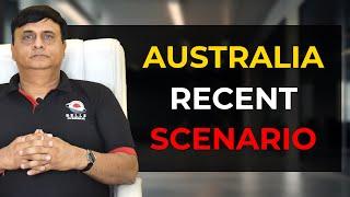 AUSTRALIA RECENT SCENARIO | LATEST UPDATE 2025 | KAPIL BHATIA