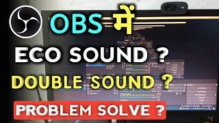 OBS Studio Me Eco Sound Problem Solve | PC Me OBS studio double sound problem solve