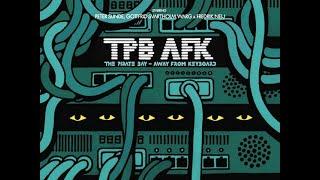 TPB AFK - The Pirate Bay Away From Keyboard - 2013 | 1080p