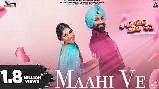 Maahi Ve ( Full Video ) | Tarsem Jassar | Ranjit Bawa |  Punjabi Movies 2022 | Punjabi Song