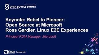 Keynote: Rebel to Pioneer: Open Source at Microsoft - Ross Gardler