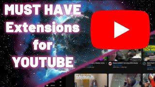 MUST HAVE Extensions for YouTube