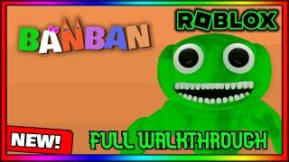 Banban [STORY] - ROBLOX | Full Walkthrough