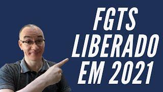 FGTS liberado em 2021 - Saque FGTS 2021 - As Dúvidas mais comuns