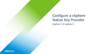 Configure a vSphere Native Key Provider