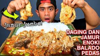 MUKBANG DAGING, JAMUR ENOKI DAN JAMUR JUMBO BALADO!