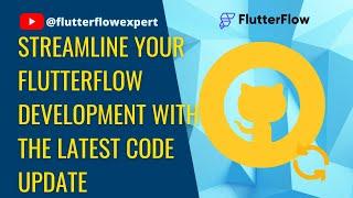 Streamline Your @FlutterFlow Development with the Latest Code Update