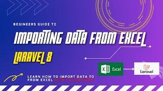 Laravel Tutorial : Excel Import to Laravel Database with Validation