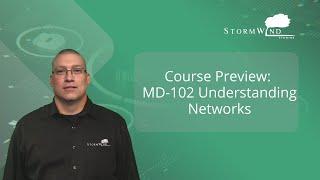 Course Preview: MD-102 Understanding Networks