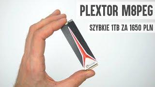 Plextor M8PeG 1TB - szybki ale drogi...