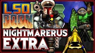 Let The Suffering BEGIN! | Nightmarerus EXTRA via LSD (PART 1) | Doom 2 Mod