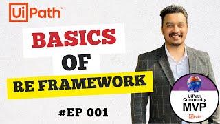 1. UiPath RE Framework Tutorial | Dispatcher vs Performer | Transaction Types | Benefits | Beginners