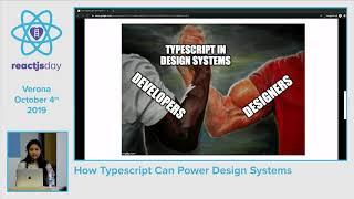 ISHA KASLIWAI - How Typescript Can Power Design Systems - reactjsday 2019