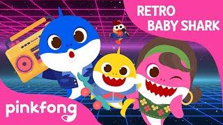 Baby Shark's Retro Party | Baby Shark Retro Version | Pinkfong Songs for Children